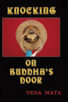 Knocking On Buddha's Door: A Novel Memoir