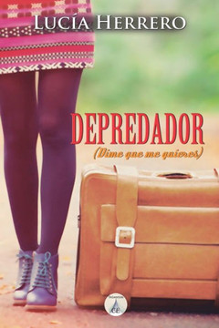 Depredador: (Dime que me quieres)