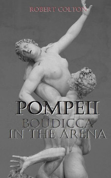 Pompeii: Boudicca in the Arena