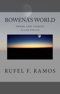 Rowena's World: Poems and Stories, Second Edition