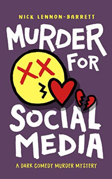 Murder for Social Media Murder for Social Media