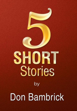 5 Short Stories : 9781503500433