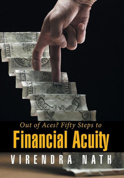 Out of Aces? Fifty Steps to Financial Acuity : 9781503500853