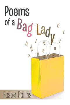 Poems of a Bag Lady : 9781503510012
