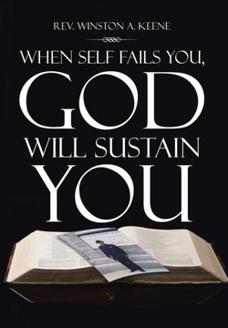When Self Fails You, God Will Sustain You : 9781503512047