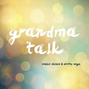 Grandma Talk
