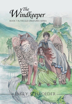 The Windkeeper: Book 1 in the Eld Creatures Series : 9781503518735