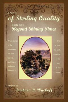 of Sterling Quality: Book Five: Beyond Shining Times