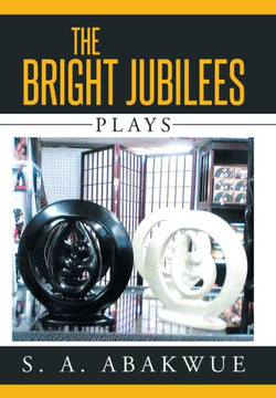 The Bright Jubilees: Plays : 9781503534681