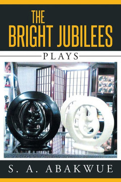 The Bright Jubilees: Plays : 9781503534704