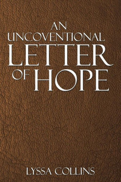 An Uncoventional Letter Of Hope