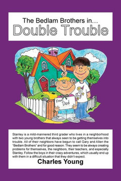 The Bedlam Brothers in...Double Trouble : 9781503538085