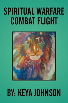 Spiritual Warfare Combat Flight : 9781503547940