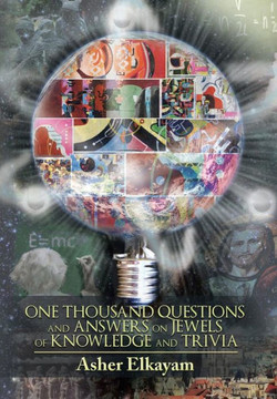 One Thousand Questions and Answers on Jewels of Knowledge and Trivia : 9781503549708