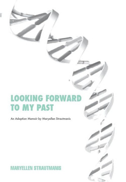 Looking Forward to My Past : 9781503557741