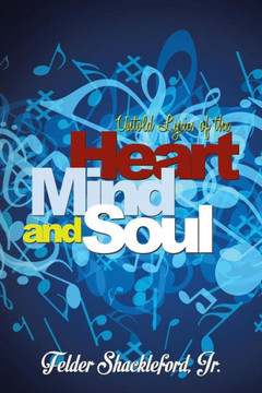 Untold Lyrics of the Heart, Mind and Soul : 9781503558083
