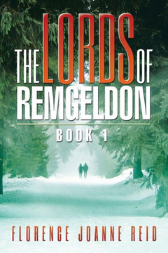 The Lords of Remgeldon: Book 1