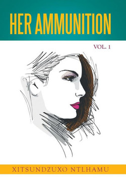 Her Ammunition Vol. 1 : 9781503560574