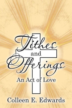 Tithes and Offerings: An Act of Love : 9781503560857