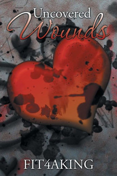 Uncovered Wounds Uncovered Wounds