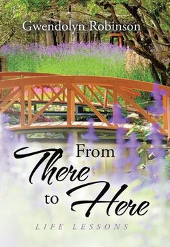 From There to Here: Life Lessons : 9781503562462