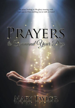Prayers to Command Your Day : 9781503563742