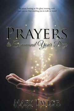 Prayers to Command Your Day : 9781503563759