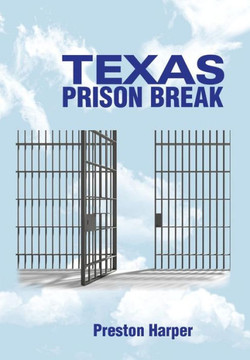 Texas Prison Break : 9781503566514