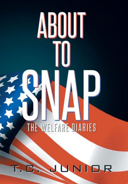 About to Snap: The Wel-Fair Diaries : 9781503569669