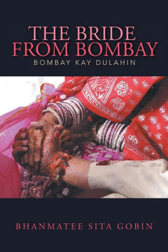 The Bride from Bombay: Bombay kay Dulahin : 9781503573932