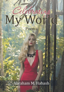 Celebrating My World: Poems : 9781503578852