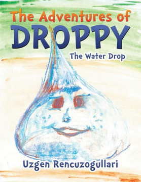 The Adventures of Droppy: The Water Drop