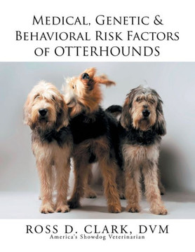 Medical, Genetic & Behavioral Risk Factors of Otterhounds