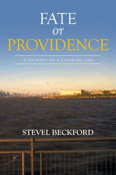 Fate or Providence: A Journey of a Country Lad
