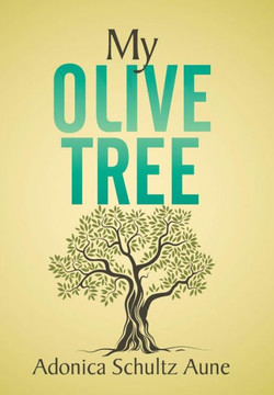 My Olive Tree : 9781503598652
