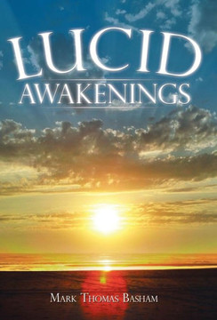 Lucid Awakenings : 9781504326285