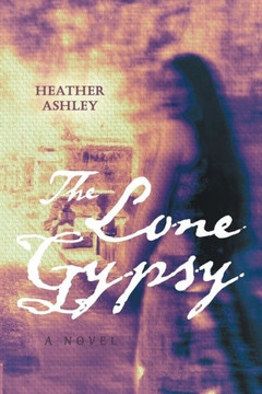 The Lone Gypsy : 9781504331500 The Lone Gypsy : 9781504331500