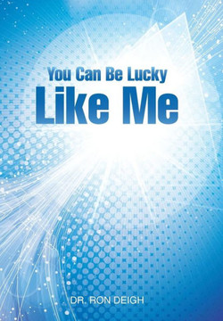 You Can Be Lucky Like Me : 9781504332682