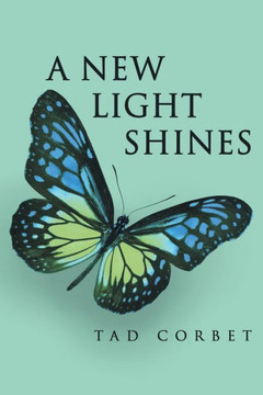 A New Light Shines : 9781504332880 A New Light Shines : 9781504332880