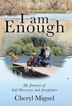 I am Enough: My Journey of Self-Discovery and Acceptance : 9781504338578 I am Enough: My Journey of Self-Discovery and Acceptance : 9781504338578