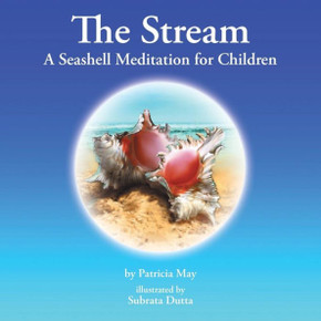 The Stream: A Seashell Meditation for Children The Stream: A Seashell Meditation for Children