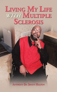 Living My Life with Multiple Sclerosis