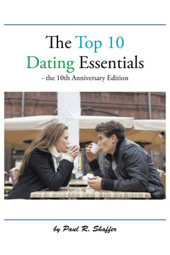 The Top 10 Dating Essentials : 9781504912952