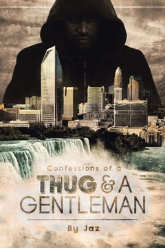 Confessions of a Thug and a Gentleman : 9781504919876