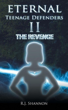 Eternal Teenage Defenders II: The Revenge