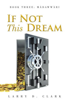 If Not This Dream: Book Three: Midawweri : 9781504925099