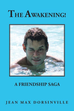 The Awakening!: A Friendship Saga