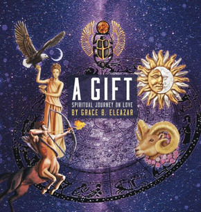 A Gift: Spiritual Journey on Love : 9781504927130 A Gift: Spiritual Journey on Love : 9781504927130