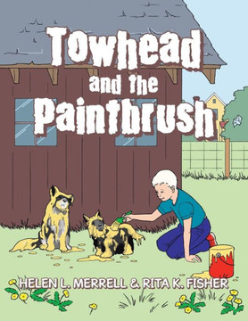 Towhead and the Paintbrush