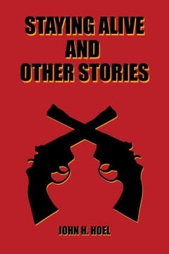 Staying Alive and Other Stories